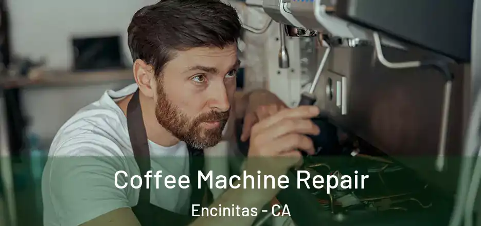 Coffee Machine Repair Encinitas - CA