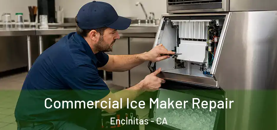 Commercial Ice Maker Repair Encinitas - CA