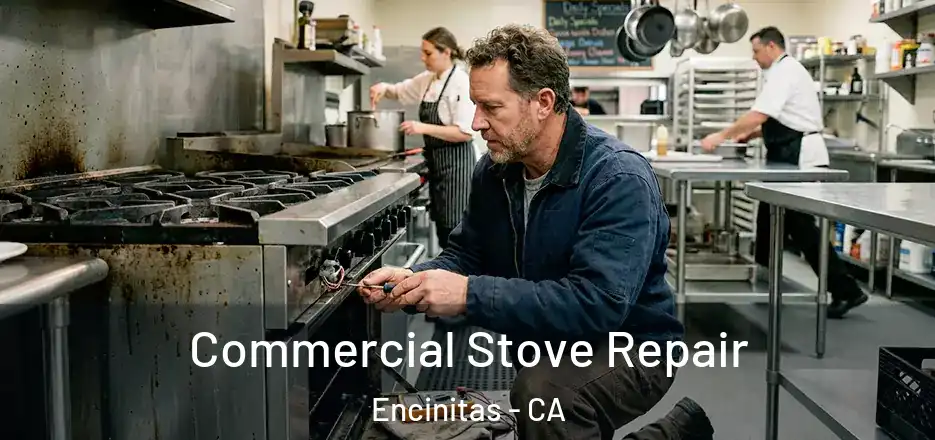  Commercial Stove Repair Encinitas - CA