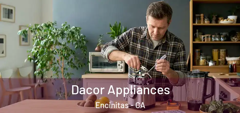  Dacor Appliances Encinitas - CA