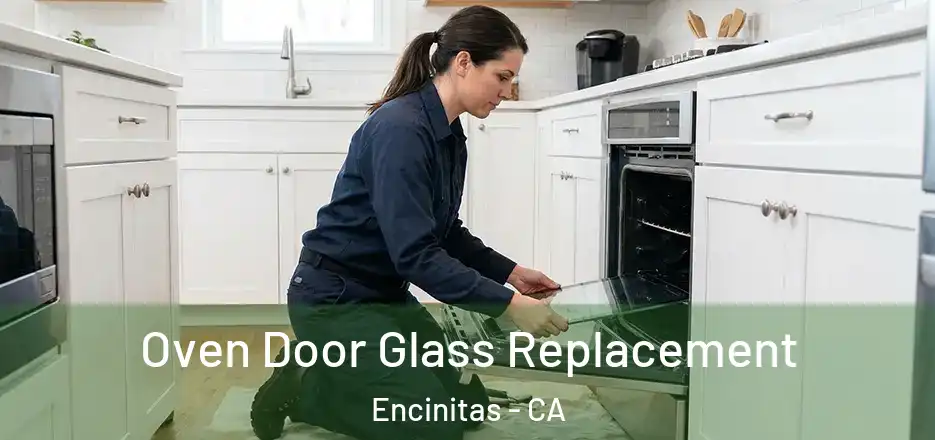 Oven Door Glass Replacement Encinitas - CA