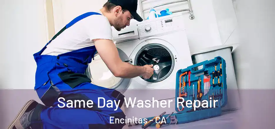  Same Day Washer Repair Encinitas - CA