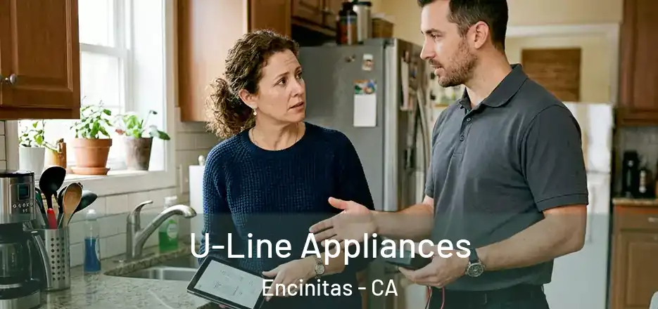  U-Line Appliances Encinitas - CA